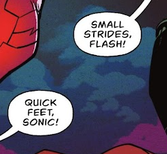 Two speech bubbles. "Quick feet, Sonic!" and "Small strides, Flash!" as they work together. However, exactly what they're doing is cropped out, but is implied that they're running in tandem somehow.