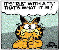 A frightened Garfield exclaiming that DIET is Die with a T.