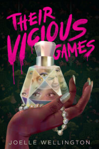 The cover for Their Vicious Games. A hand is holding up a multi-faceted perfume bottle reflecting various faces in a variety of emotions